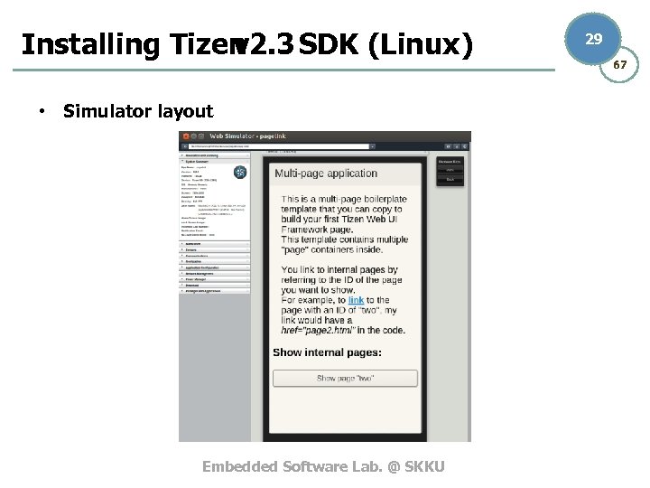 Installing Tizen v 2. 3 SDK (Linux) • Simulator layout Embedded Software Lab. @