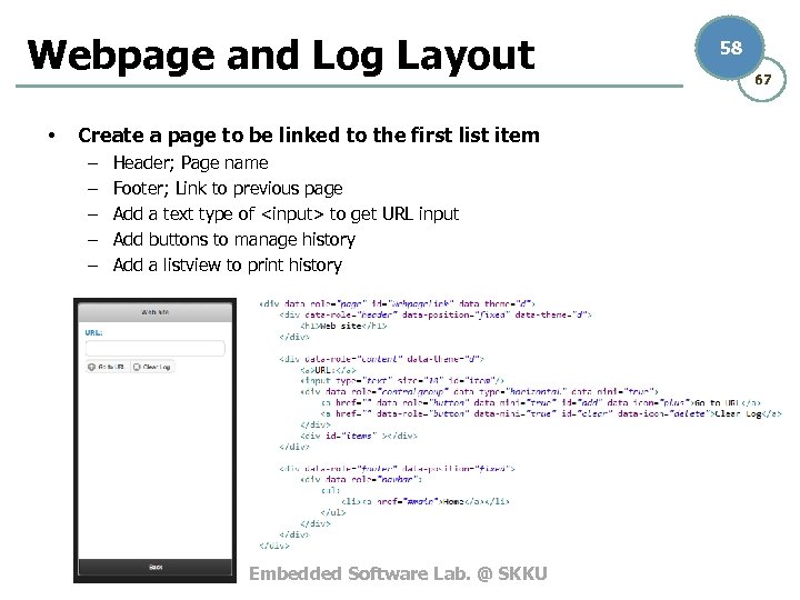 Webpage and Log Layout • Create a page to be linked to the first