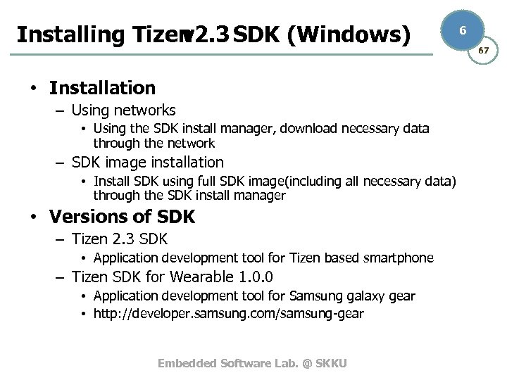 Installing Tizen v 2. 3 SDK (Windows) • Installation – Using networks • Using