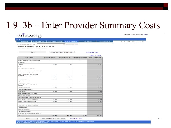 1. 9. 3 b – Enter Provider Summary Costs 44 