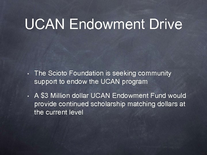 UCAN Endowment Drive • The Scioto Foundation is seeking community support to endow the