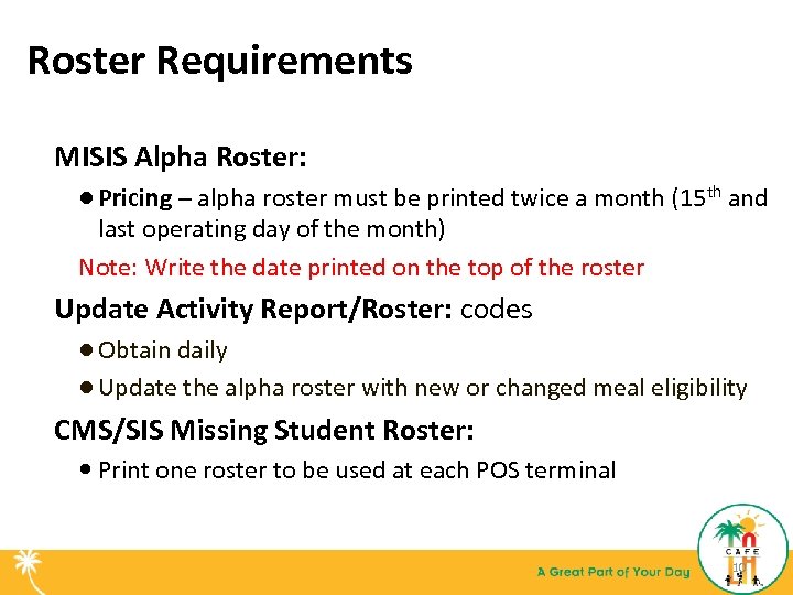 Roster Requirements MISIS Alpha Roster: ● Pricing – alpha roster must be printed twice