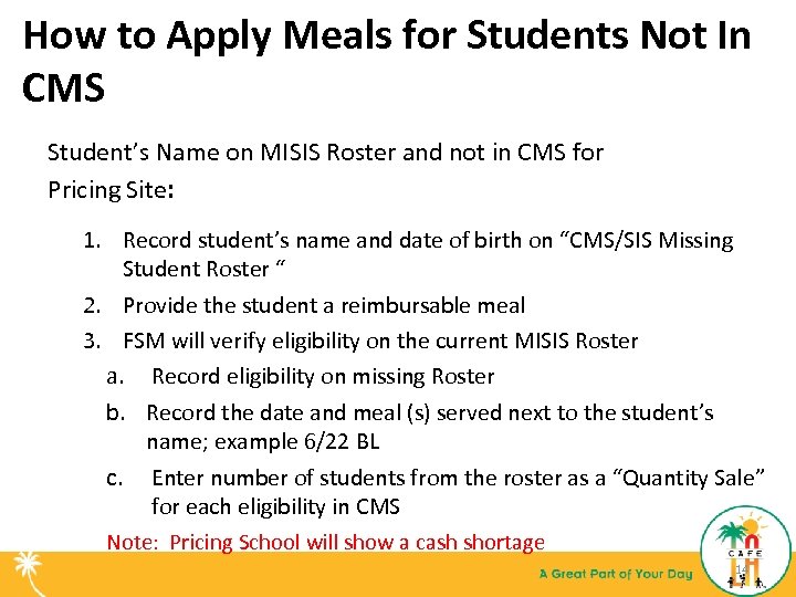 How to Apply Meals for Students Not In CMS Student’s Name on MISIS Roster