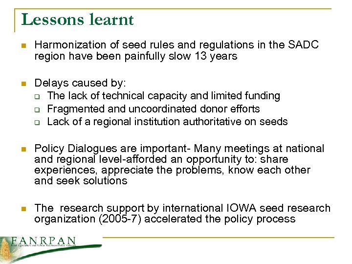 Lessons learnt n Harmonization of seed rules and regulations in the SADC region have