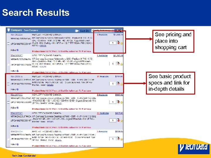 Search Results See pricing and place into shopping cart See basic product specs and