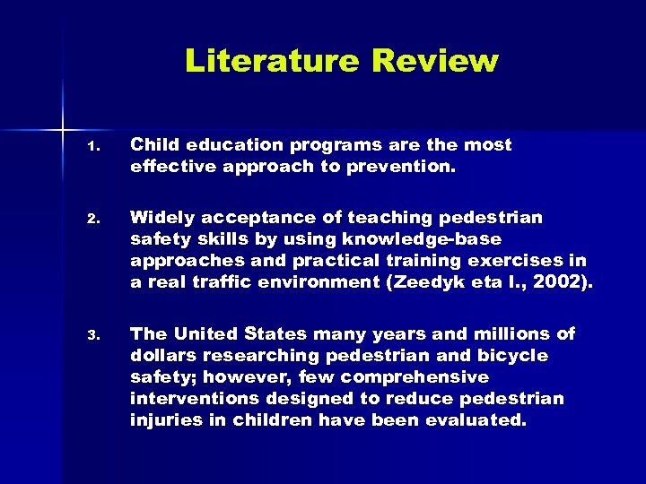 Literature Review 1. Child education programs are the most effective approach to prevention. 2.