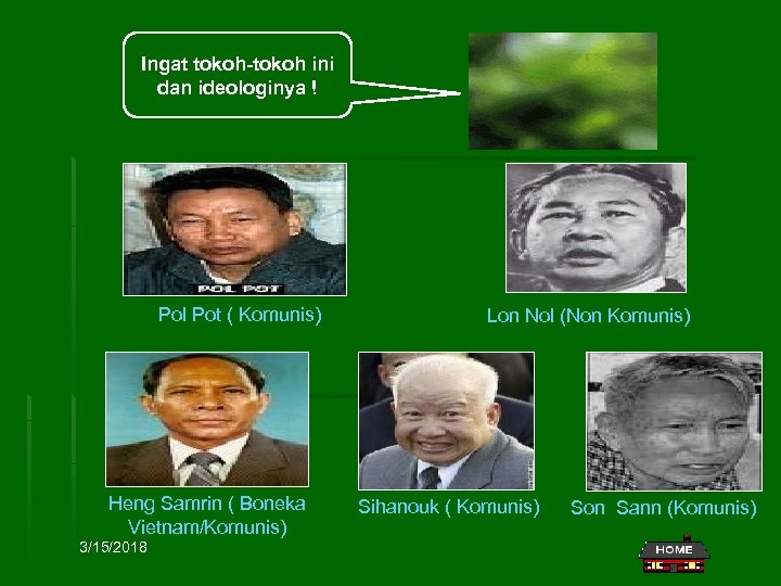 Ingat tokoh-tokoh ini dan ideologinya ! Pol Pot ( Komunis) Heng Samrin ( Boneka
