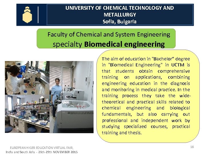 UNIVERSITY OF CHEMICAL TECHNOLOGY AND METALLURGY Sofia, Bulgaria Faculty of Chemical and System Engineering