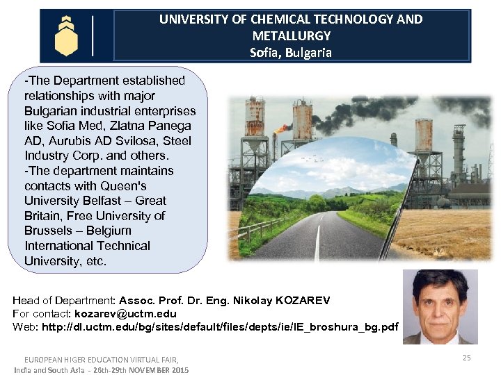 UNIVERSITY OF CHEMICAL TECHNOLOGY AND METALLURGY Sofia, Bulgaria -The Department established relationships with major