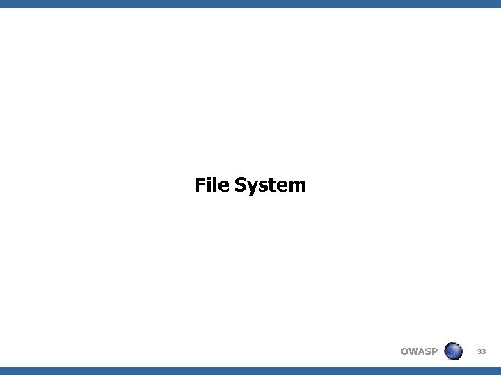 File System OWASP 33 