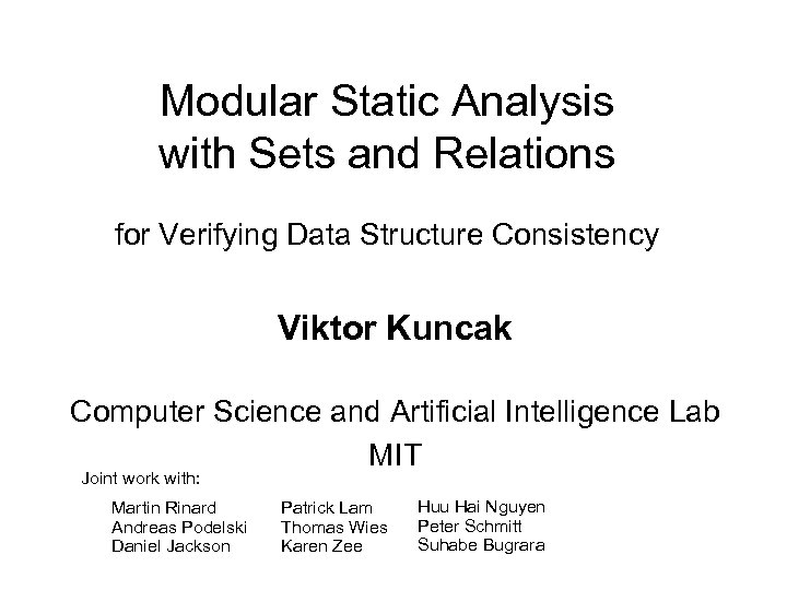 Modular Static Analysis with Sets and Relations for Verifying Data Structure Consistency Viktor Kuncak