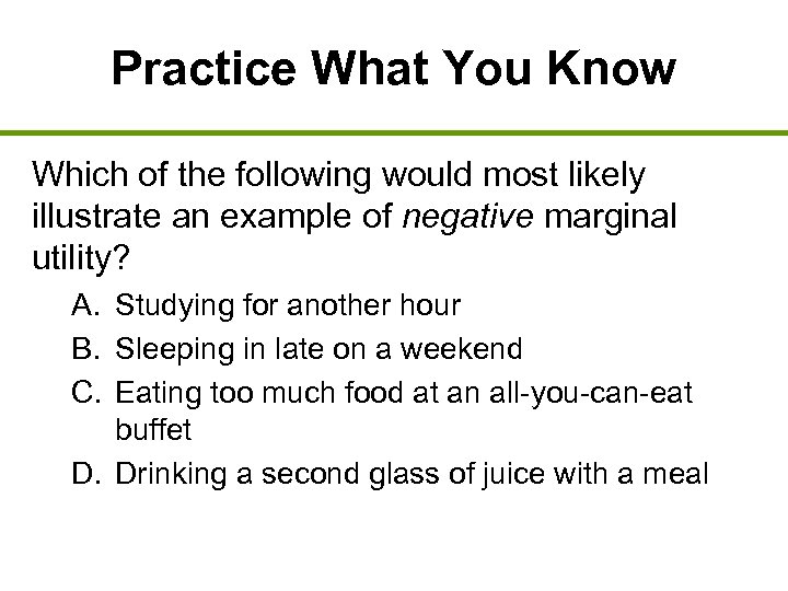 Practice What You Know Which of the following would most likely illustrate an example