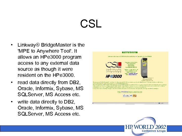 CSL • Linkway® Bridge. Master is the 'MPE to Anywhere Tool'. It allows an