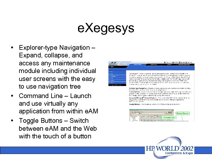 e. Xegesys • Explorer-type Navigation – Expand, collapse, and access any maintenance module including