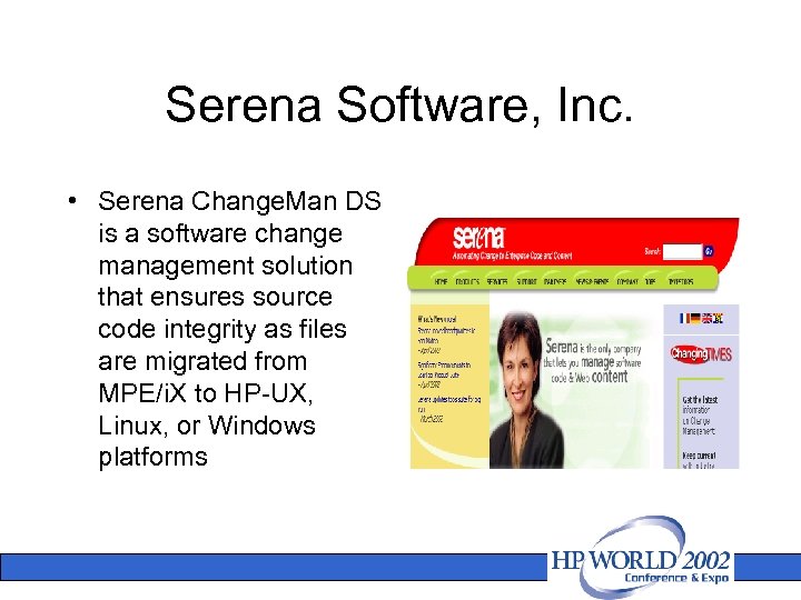 Serena Software, Inc. • Serena Change. Man DS is a software change management solution