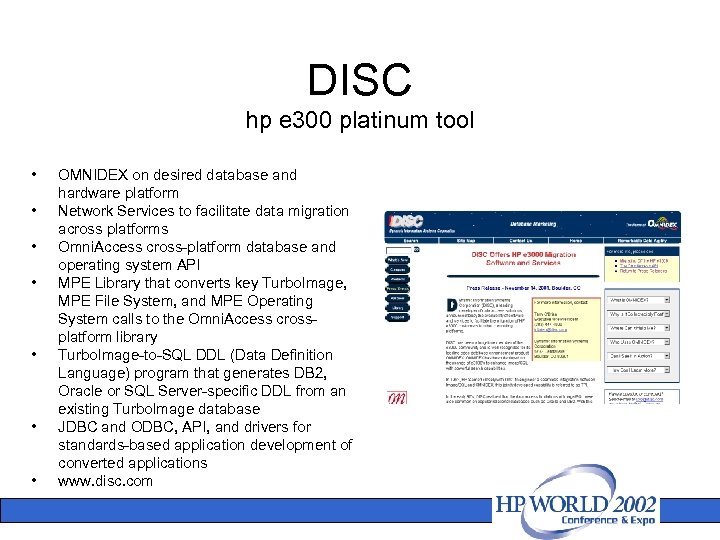 DISC hp e 300 platinum tool • • OMNIDEX on desired database and hardware