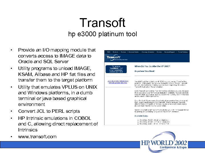 Transoft hp e 3000 platinum tool • • • Provide an I/O mapping module