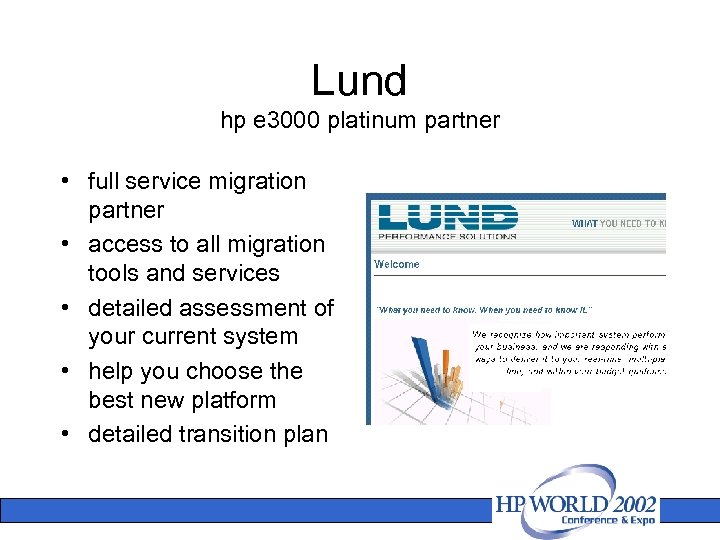 Lund hp e 3000 platinum partner • full service migration partner • access to