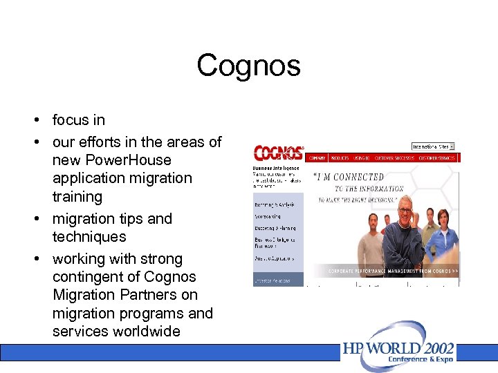 Cognos • focus in • our efforts in the areas of new Power. House