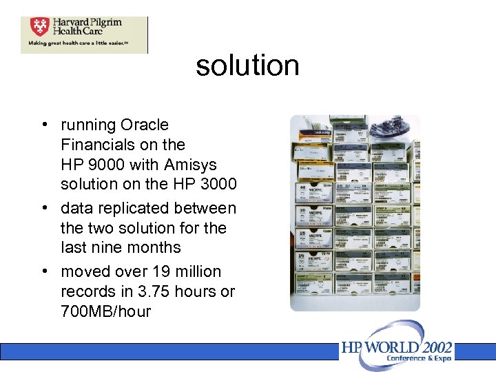 solution • running Oracle Financials on the HP 9000 with Amisys solution on the