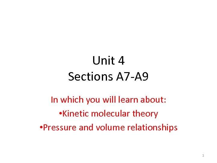Unit 4 Sections A 7 -A 9 In which you will learn about: •