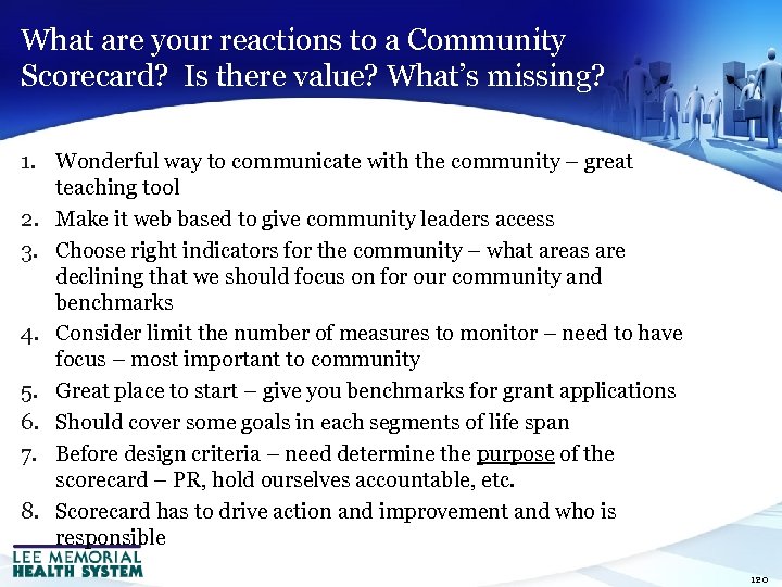 What are your reactions to a Community Scorecard? Is there value? What’s missing? 1.