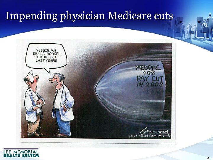 Impending physician Medicare cuts 17 