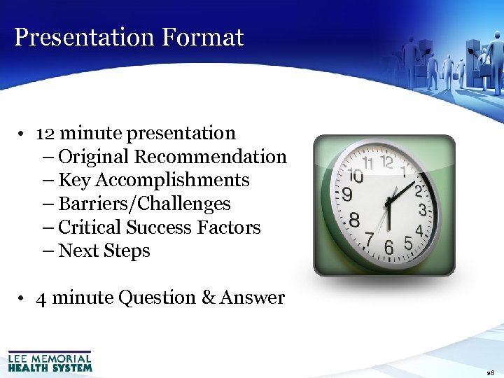 Presentation Format • 12 minute presentation – Original Recommendation – Key Accomplishments – Barriers/Challenges