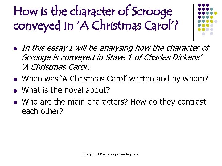 How is the character of Scrooge conveyed in ‘A Christmas Carol’? l l In