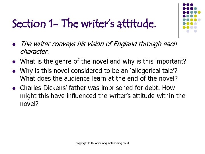 Section 1 - The writer’s attitude. l l The writer conveys his vision of