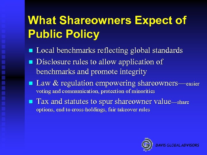What Shareowners Expect of Public Policy n n n Local benchmarks reflecting global standards