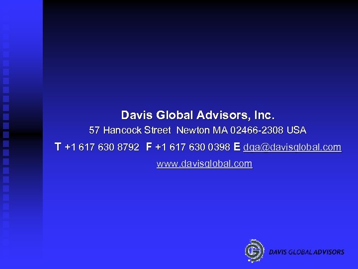 Davis Global Advisors, Inc. 57 Hancock Street Newton MA 02466 -2308 USA T +1