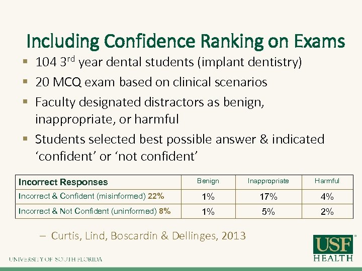 Including Confidence Ranking on Exams § 104 3 rd year dental students (implant dentistry)