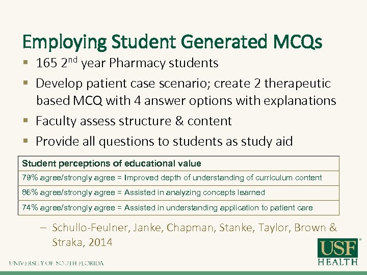 Employing Student Generated MCQs § 165 2 nd year Pharmacy students § Develop patient