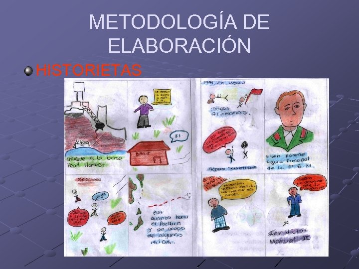 METODOLOGÍA DE ELABORACIÓN HISTORIETAS 
