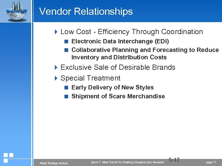 Vendor Relationships 4 Low Cost - Efficiency Through Coordination < Electronic Data Interchange (EDI)