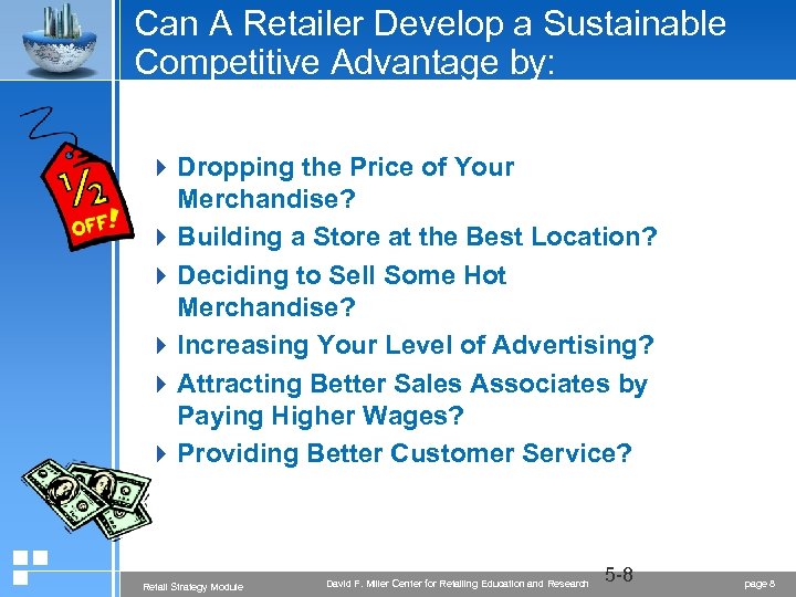 Can A Retailer Develop a Sustainable Competitive Advantage by: 4 Dropping the Price of