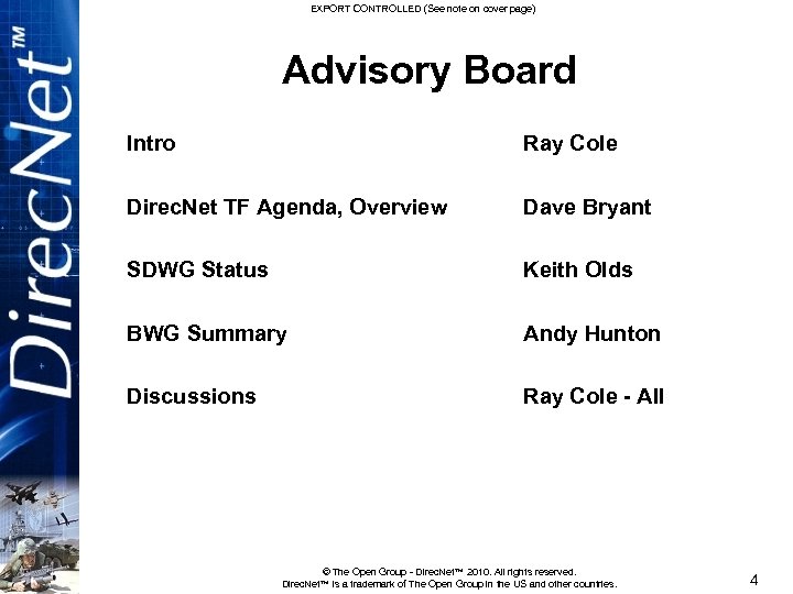 EXPORT CONTROLLED (See note on cover page) Advisory Board Intro Ray Cole Direc. Net