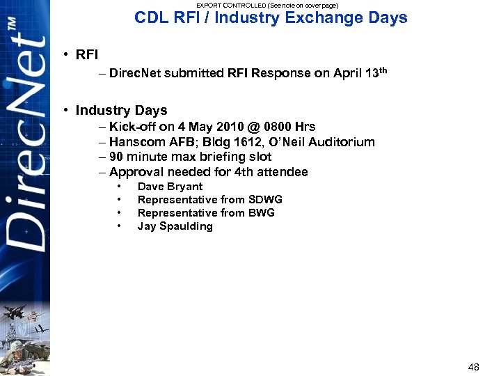 EXPORT CONTROLLED (See note on cover page) CDL RFI / Industry Exchange Days •