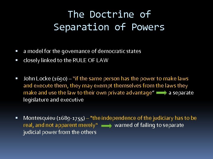 The Doctrine of Separation of Powers a model for the governance of democratic states