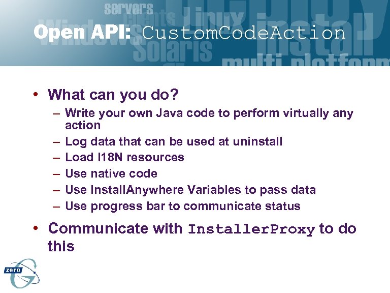 Open API: Custom. Code. Action • What can you do? – Write your own