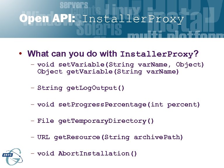 Open API: Installer. Proxy • What can you do with Installer. Proxy? – void