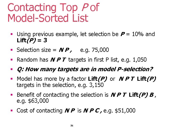 Contacting Top P of Model-Sorted List § Using previous example, let selection be P