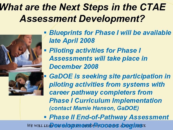 What are the Next Steps in the CTAE Assessment Development? § Blueprints for Phase