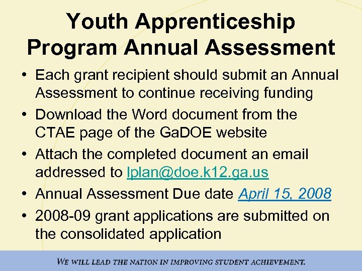 Youth Apprenticeship Program Annual Assessment • Each grant recipient should submit an Annual Assessment