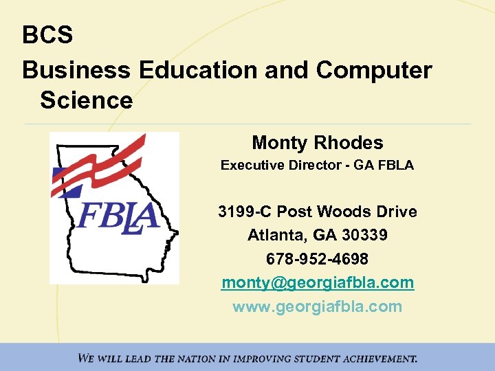 BCS Business Education and Computer Science Monty Rhodes Executive Director - GA FBLA 3199