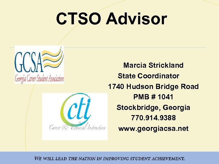CTSO Advisor Marcia Strickland State Coordinator 1740 Hudson Bridge Road PMB # 1041 Stockbridge,