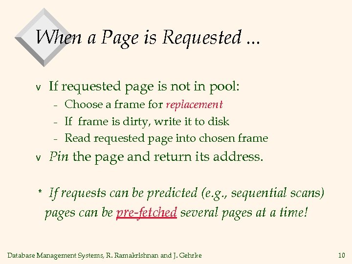 When a Page is Requested. . . v If requested page is not in
