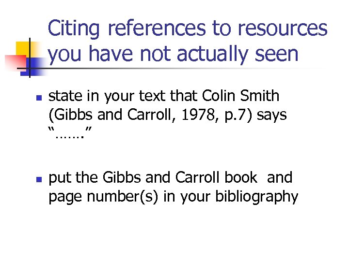 Citing references to resources you have not actually seen n n state in your