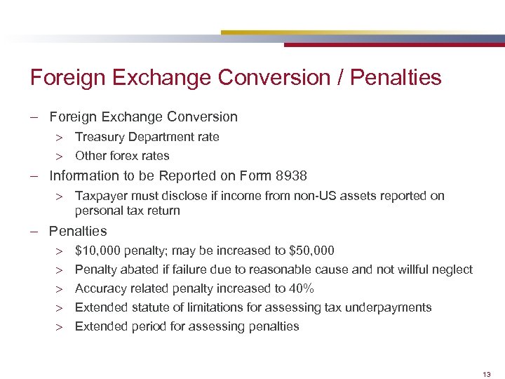 Foreign Exchange Conversion / Penalties – Foreign Exchange Conversion > Treasury Department rate >
